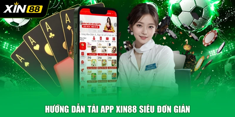 Hướng dẫn tải app XIN88 siêu đơn giản