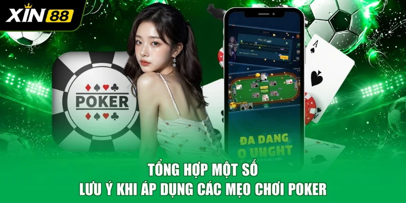 Tổng hợp một số lưu ý khi áp dụng các mẹo chơi Poker